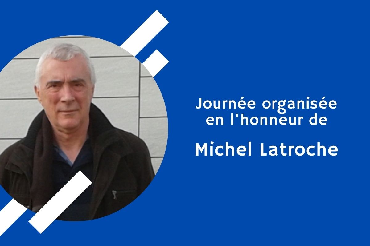 Journée Michel Latroche juin 2022